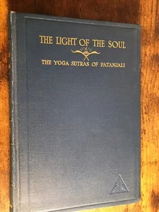 The Light of the Soul: The Yoga Sutras of Patanjali by Alice Bailey 1927 1st Ed. - Picture 1 of 6