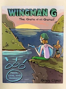 Wingman G Book by Greg Cipes "The Guru Of All Gurus!" - Picture 1 of 1