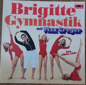 Brigitte Gymnastik mit Max Greger 12" Vinyl LP 1978 Polydor Health-Fitness, Big - Bild 1 von 6
