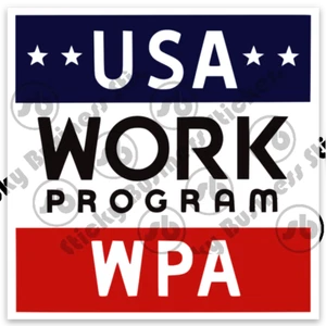 WPA Roosevelt's New Deal Works Progress Administration 3 Zoll Vinyl Aufkleber - Bild 1 von 3
