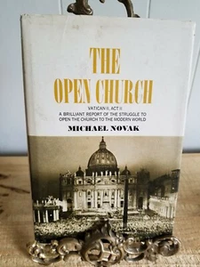 THE OPEN CHURCH,VATICAN II,ACT II BY MICHAEL NOVAK.1964 1ST ED 1ST PR HCDJ*THD23 - Bild 1 von 8