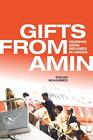 Gifts From Amin: Ugandan Asian Refugees In Canada By Shezan Muhammedi (English)