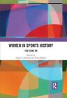 Kobiety w historii sportu: dziesięć lat później - Carol A. Osborne książka w twardej oprawie
