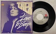 T. REX / MARC BOLAN 'I Love To Boogie / Baby Boomerang' 1976 German 7" vinyl