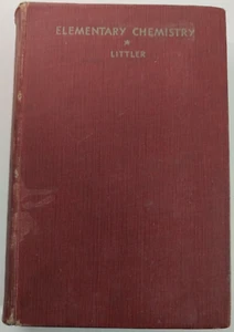 Elementary Chemistry by W. Littler 1937 Revised Ed. Hardback - Picture 1 of 7