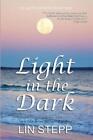Lin Stepp Light In The Dark (Paperback)