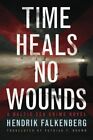 Time Heals No Wounds (A Baltic Sea Crime Novel) by 