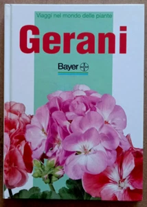 LIBRO GERANI il mondo delle piante Eliana Angiuli 1996 Bayer colture botanica - Picture 1 of 8