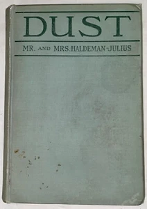 Dust by Mr. & Mrs. Haldeman-Julius, 1921 Brentano's, HC no DJ - Imagen 1 de 6