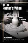 On the Potter&#39;s Wheel.by Hillis  New 9781329807662 Fast Free Shipping&lt;|