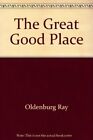 The Great Good Place Oldenburg, Ray