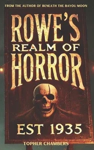 Libro de bolsillo Rowe's Realm of Horror de Topher Chambers - Imagen 1 de 1