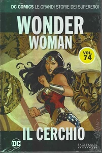 Eaglemoss DC COMICS LE GRANDI STORIE DEI SUPEREROI 74 Wonder Woman Il Cerchio - Foto 1 di 2