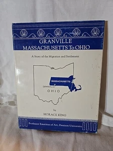 Granville Massachusetts to Ohio by Horace King - Granville Sentinel Pub., 1989 - Bild 1 von 7