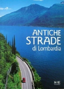 Antiche strade di Lombardia SESAAB Editrice - Pino Capellini - Bild 1 von 4