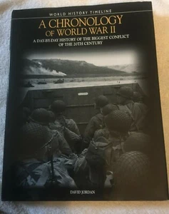 World History Timeline Chronology of WWII David Jordan 2013 Hardcover Military - Bild 1 von 3