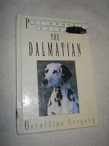 Pet Owner's Guide to the Dalmatian by Geraldine Gregory (1994, Hardcover, Illust - Imagen 1 de 8
