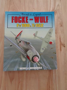 Focke-Wulf FW 190-Ta 152 : Aircraft and Legend by Heinz J. Nowarra SC - Imagen 1 de 1