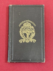 Petit Livre Ancien Amour Et Réparation Trésor Prière Pratique Réparatrice 1933 - Picture 1 of 7