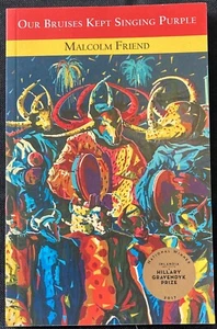 Our Bruises Kept Singing Purple by Malcolm Friend (2018, Trade Paperback) - Picture 1 of 2