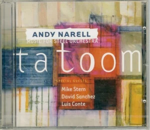 ANDY NARELL tatoom MUSIC FOR STEEL ORCHESTRA - MIKE STERN - Picture 1 of 2