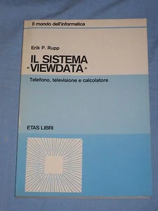 IL SISTEMA VIEWDATA - Erik P. Rupp - Etas Libri (H2) - Imagen 1 de 1