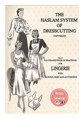 The Haslam System of Dresscutting Lingerie No 8. 1940/50s  - Image 1 of 4