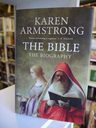 The Bible: The Biography By Karen Armstrong. 9781843543961 - Image 1 of 1