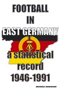 Football in East Germany a statistical record 1946-1991 - soccer tables results - Imagen 1 de 2