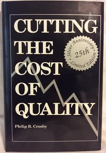 Cutting the Cost of Quality Defect Prevention Crosby 25th Anniversary Edition - Picture 1 of 8