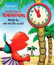 Der kleine Drache Kokosnuss - Weißt du, wie viel Uhr es ... | Buch | Zustand gut