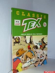CLASSIC TEX - N. 30 - SULLE SOGLIE DELL'INFERNO - 13 APRILE 2018 Bonelli FUMETTO - Imagen 1 de 3