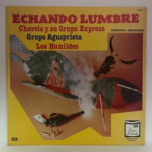 ECHANDO LUMBRE-BY LOS HUMILDES,GRUPO AGUAPRIETA & MORE-1988 MEXICAN LP TRANLUCEN - Picture 1 of 5