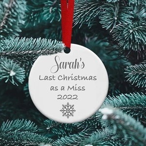 Personalised Last Christmas as a Miss Ceramic Christmas Tree Bauble Decoration - Picture 1 of 3