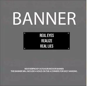 REAL eye realize lies Banner yard sign Illuminati trust hustle grind flag inspo - Picture 1 of 1