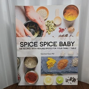 Spice Spice Baby: 100 Recipes with Healing Spices for Your Family Table - Picture 1 of 10
