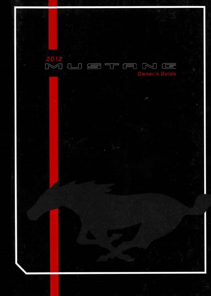 2012 Ford Mustang Owners Manual User Guide Reference Operator Book Fuses - Image 1 of 1