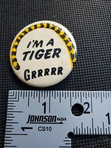 Vintage Button Pin "Im a Tiger Button "GRRRR" Schulgeist - Bild 1 von 2