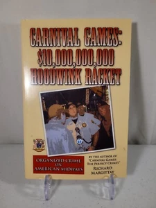 Carnival Games - Hoodwink Racket : Organized Crime on America Margittay PB 2011 - Imagen 1 de 5