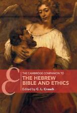 The Cambridge Companion to the Hebrew Bible and Ethics by C.L. Crouch (English) 