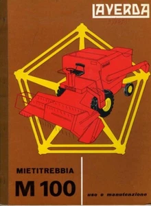 Mietitrebbia Laverda M 100 manuale uso e manutenzione, combine, moissonneuse - Imagen 1 de 1