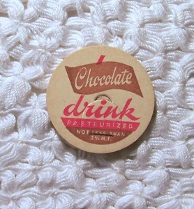 Vintage MILK or Cream  Bottle Cap - Generic "CHOCOLATE DRINK "             (#78) - Picture 1 of 2