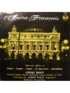 GEORI BOUE/ALBERT WOLFF/VAILLANT/HUYLBROCK l'opéra français LP 1962 RCA VG++ - Imagen 1 de 3