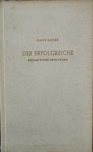 DER ERFOLGREICHE  di Hans Kades,  1951,  Kaiser Klagenfurt - ER - Imagen 1 de 1