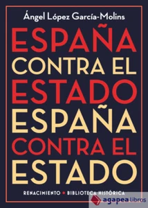 España contra el Estado. NUEVO. ENVÍO URGENTE (Librería Agapea) - Imagen 1 de 1