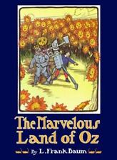 The Marvelous Land of Oz by Baum, L. Frank