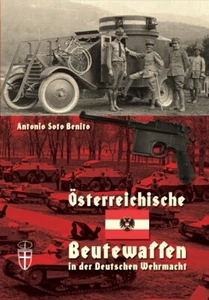 Österreichische Beutewaffen in der Deutschen Wehrmacht Benit Buch Dokumentation - Bild 1 von 4