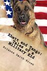 Rhett And Tango: Tales Of A Military Kid New 9781543122046 Fast Free Shipping-,