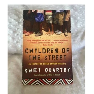 Children of the Street, An Inspector Darko Dawson Mystery, Kwei Quartey, V. GOOD - Foto 1 di 6