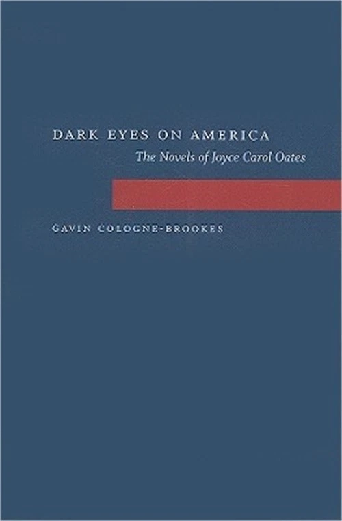 Dark Eyes on America: The Novels of Joyce Carol Oates (Paperback or Softback) Foto 1 de 1